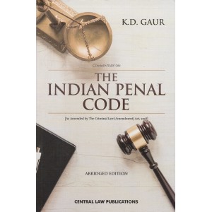 Central Law Publication's Commentary on The Indian Penal Code [IPC] by K. D. Gaur